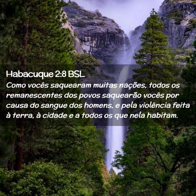 Picture 02 - Habacuque 2:8 BSL - Como vocês saquearam muitas nações, todos os - Bible Verse Picture
