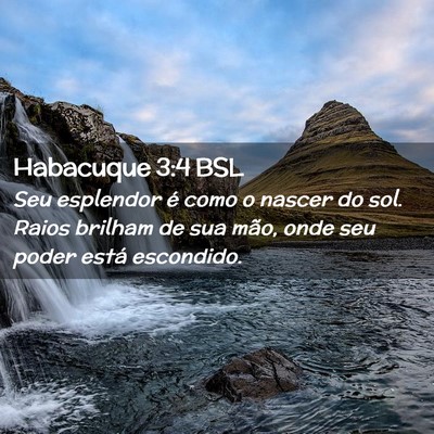 Picture 02 - Habacuque 3:4 BSL - Seu esplendor é como o nascer do sol. Raios - Bible Verse Picture