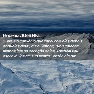 Picture 02 - Hebreus 10:16 BSL - “Este é o convênio que farei com eles depois - Bible Verse Picture