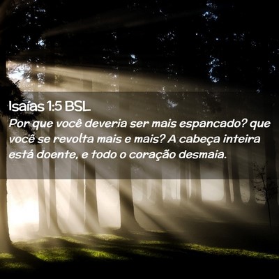 Picture 02 - Isaías 1:5 BSL - Por que você deveria ser mais espancado? que - Bible Verse Picture