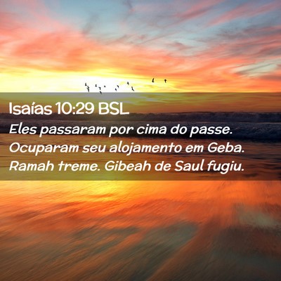Picture 02 - Isaías 10:29 BSL - Eles passaram por cima do passe. Ocuparam seu - Bible Verse Picture