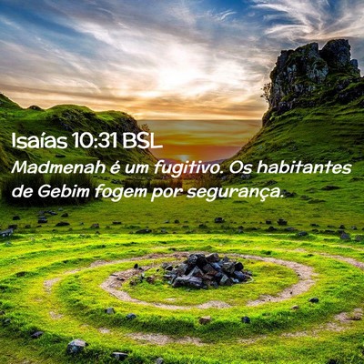 Picture 02 - Isaías 10:31 BSL - Madmenah é um fugitivo. Os habitantes de Gebim - Bible Verse Picture