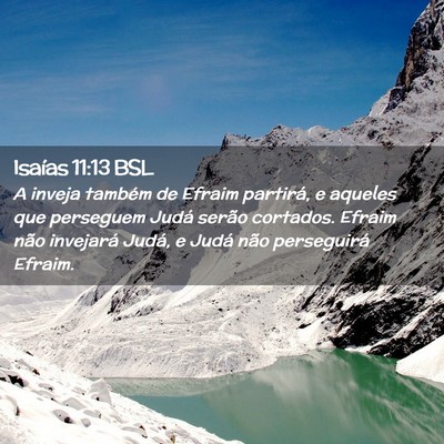 Picture 02 - Isaías 11:13 BSL - A inveja também de Efraim partirá, e aqueles - Bible Verse Picture