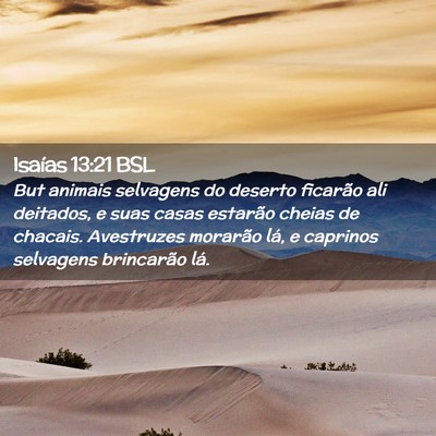 Picture 02 - Isaías 13:21 BSL - But animais selvagens do deserto ficarão ali - Bible Verse Picture