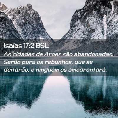Picture 02 - Isaías 17:2 BSL - As cidades de Aroer são abandonadas. Serão para - Bible Verse Picture