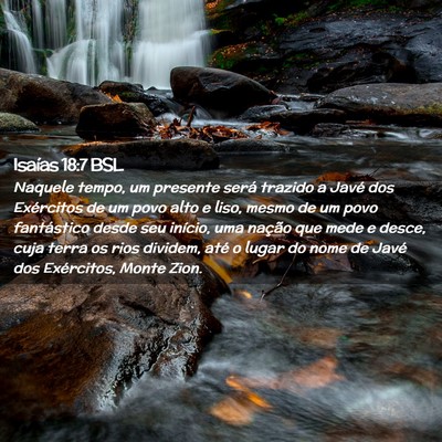 Picture 02 - Isaías 18:7 BSL - Naquele tempo, um presente será trazido a Javé - Bible Verse Picture
