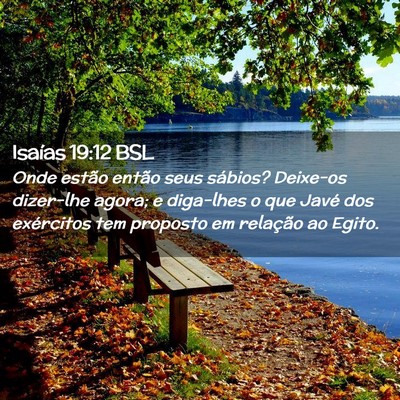 Picture 02 - Isaías 19:12 BSL - Onde estão então seus sábios? Deixe-os - Bible Verse Picture