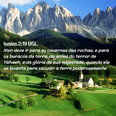 Picture 02 - Isaías 2:19 BSL - Men deve ir para as cavernas das rochas, e para - Bible Verse Picture