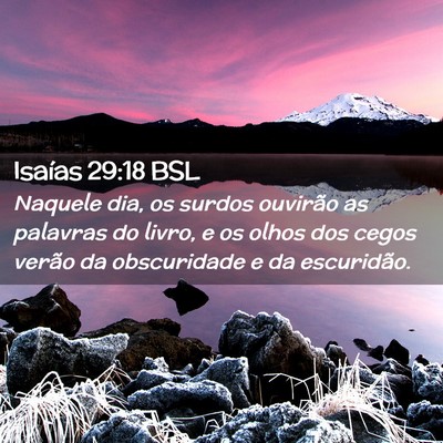 Picture 02 - Isaías 29:18 BSL - Naquele dia, os surdos ouvirão as palavras do - Bible Verse Picture