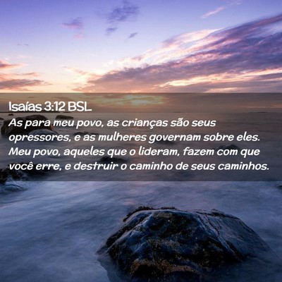 Picture 02 - Isaías 3:12 BSL - As para meu povo, as crianças são seus - Bible Verse Picture