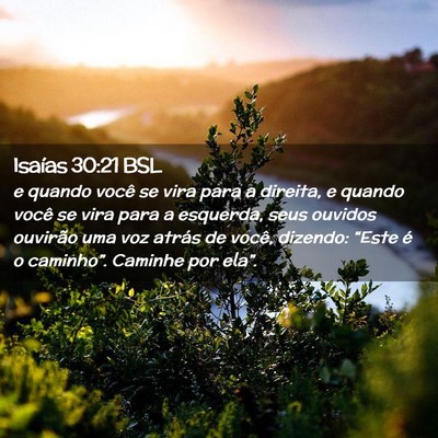 Picture 02 - Isaías 30:21 BSL - e quando você se vira para a direita, e quando - Bible Verse Picture