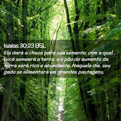 Picture 02 - Isaías 30:23 BSL - Ele dará a chuva para sua semente, com a qual - Bible Verse Picture
