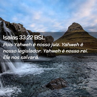 Picture 02 - Isaías 33:22 BSL - Pois Yahweh é nosso juiz. Yahweh é nosso - Bible Verse Picture