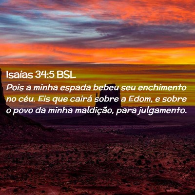 Picture 02 - Isaías 34:5 BSL - Pois a minha espada bebeu seu enchimento no céu. - Bible Verse Picture