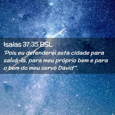 Picture 02 - Isaías 37:35 BSL - 'Pois eu defenderei esta cidade para salvá-la, - Bible Verse Picture