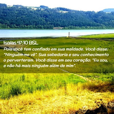 Picture 02 - Isaías 47:10 BSL - Pois você tem confiado em sua maldade. Você - Bible Verse Picture