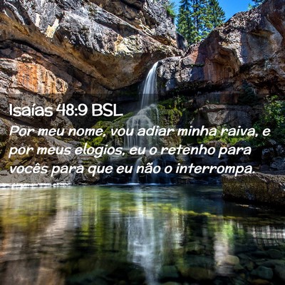 Picture 02 - Isaías 48:9 BSL - Por meu nome, vou adiar minha raiva, e por meus - Bible Verse Picture
