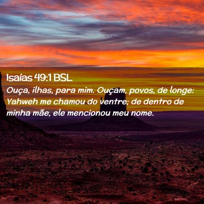 Picture 02 - Isaías 49:1 BSL - Ouça, ilhas, para mim. Ouçam, povos, de longe: - Bible Verse Picture