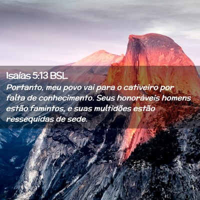 Picture 02 - Isaías 5:13 BSL - Portanto, meu povo vai para o cativeiro por falta - Bible Verse Picture