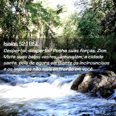 Picture 02 - Isaías 52:1 BSL - Despertai, despertai! Ponha suas forças, Zion. - Bible Verse Picture