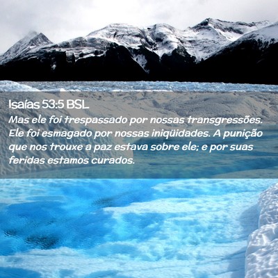 Picture 02 - Isaías 53:5 BSL - Mas ele foi trespassado por nossas - Bible Verse Picture