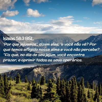 Picture 02 - Isaías 58:3 BSL - 'Por que jejuamos', dizem eles, 'e você não - Bible Verse Picture