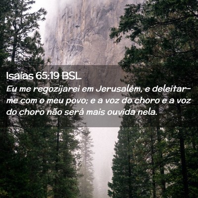 Picture 02 - Isaías 65:19 BSL - Eu me regozijarei em Jerusalém, e deleitar-me - Bible Verse Picture