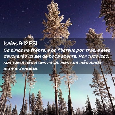 Picture 02 - Isaías 9:12 BSL - Os sírios na frente, e os filisteus por trás; e - Bible Verse Picture