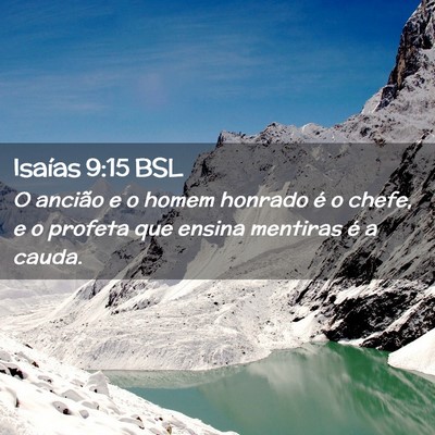 Picture 02 - Isaías 9:15 BSL - O ancião e o homem honrado é o chefe, e o - Bible Verse Picture