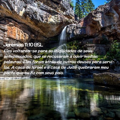 Picture 02 - Jeremias 11:10 BSL - Eles voltaram-se para as iniqüidades de seus - Bible Verse Picture