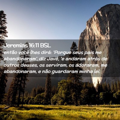 Picture 02 - Jeremias 16:11 BSL - então você lhes dirá: 'Porque seus pais me - Bible Verse Picture