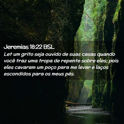 Picture 02 - Jeremias 18:22 BSL - Let um grito seja ouvido de suas casas quando - Bible Verse Picture