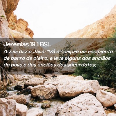 Picture 02 - Jeremias 19:1 BSL - Assim disse Javé: “Vá e compre um recipiente - Bible Verse Picture