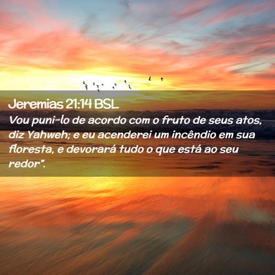 Picture 02 - Jeremias 21:14 BSL - Vou puni-lo de acordo com o fruto de seus atos, - Bible Verse Picture