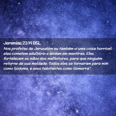Picture 02 - Jeremias 23:14 BSL - Nos profetas de Jerusalém eu também vi uma - Bible Verse Picture