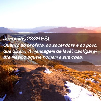 Picture 02 - Jeremias 23:34 BSL - Quanto ao profeta, ao sacerdote e ao povo, que - Bible Verse Picture