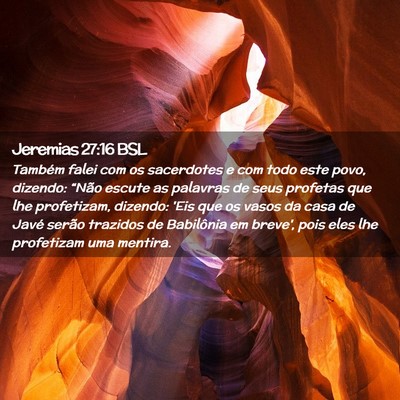 Picture 02 - Jeremias 27:16 BSL - Também falei com os sacerdotes e com todo este - Bible Verse Picture