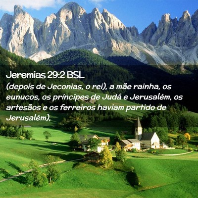 Picture 02 - Jeremias 29:2 BSL - (depois de Jeconias, o rei), a mãe rainha, os - Bible Verse Picture