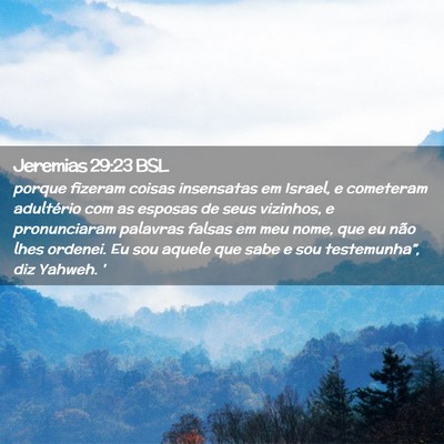 Picture 02 - Jeremias 29:23 BSL - porque fizeram coisas insensatas em Israel, e - Bible Verse Picture