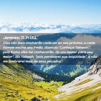 Picture 02 - Jeremias 31:34 BSL - Eles não mais ensinarão cada um ao seu - Bible Verse Picture