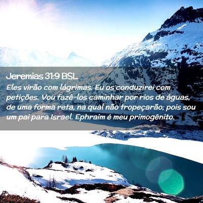 Picture 02 - Jeremias 31:9 BSL - Eles virão com lágrimas. Eu os conduzirei com - Bible Verse Picture