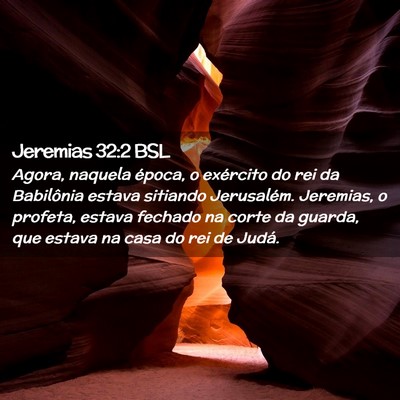 Picture 02 - Jeremias 32:2 BSL - Agora, naquela época, o exército do rei da - Bible Verse Picture