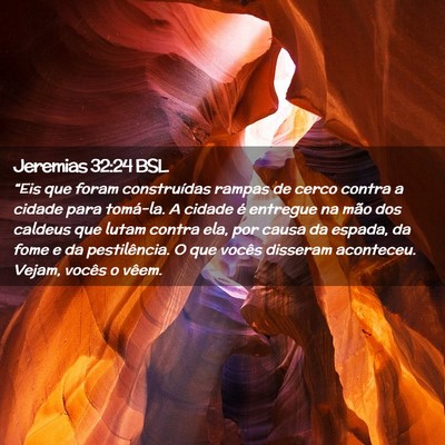 Picture 02 - Jeremias 32:24 BSL - “Eis que foram construídas rampas de cerco - Bible Verse Picture