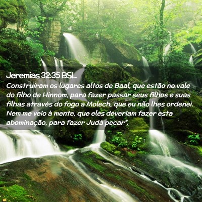 Picture 02 - Jeremias 32:35 BSL - Construíram os lugares altos de Baal, que estão - Bible Verse Picture