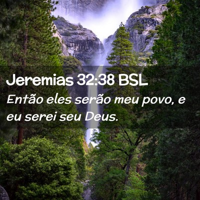 Picture 02 - Jeremias 32:38 BSL - Então eles serão meu povo, e eu serei seu - Bible Verse Picture