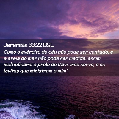 Picture 02 - Jeremias 33:22 BSL - Como o exército do céu não pode ser contado, e - Bible Verse Picture