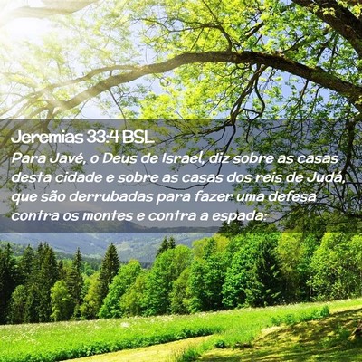 Picture 02 - Jeremias 33:4 BSL - Para Javé, o Deus de Israel, diz sobre as casas - Bible Verse Picture