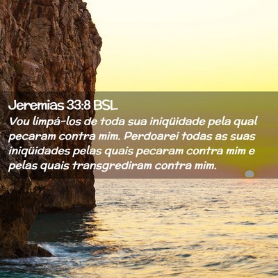 Picture 02 - Jeremias 33:8 BSL - Vou limpá-los de toda sua iniqüidade pela qual - Bible Verse Picture