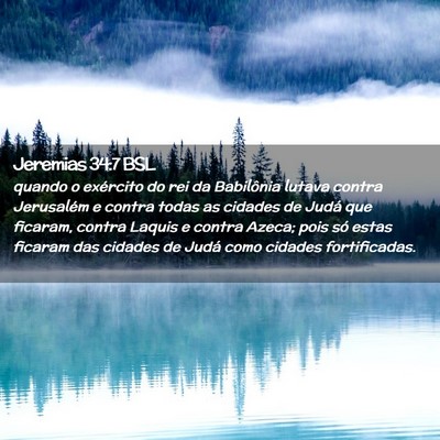 Picture 02 - Jeremias 34:7 BSL - quando o exército do rei da Babilônia lutava - Bible Verse Picture