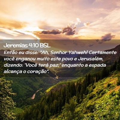 Picture 02 - Jeremias 4:10 BSL - Então eu disse: “Ah, Senhor Yahweh! Certamente - Bible Verse Picture